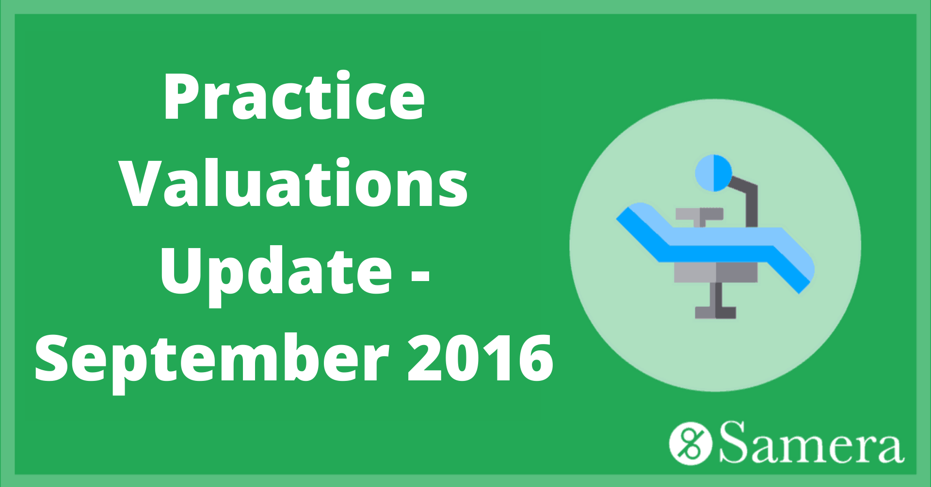 Practice Valuations Update – September 2016