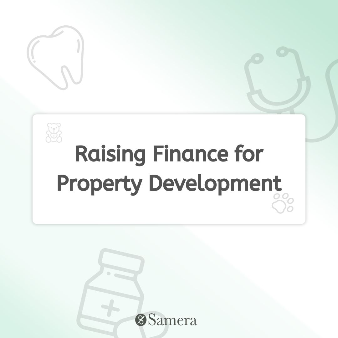 Raising Finance for Property Development