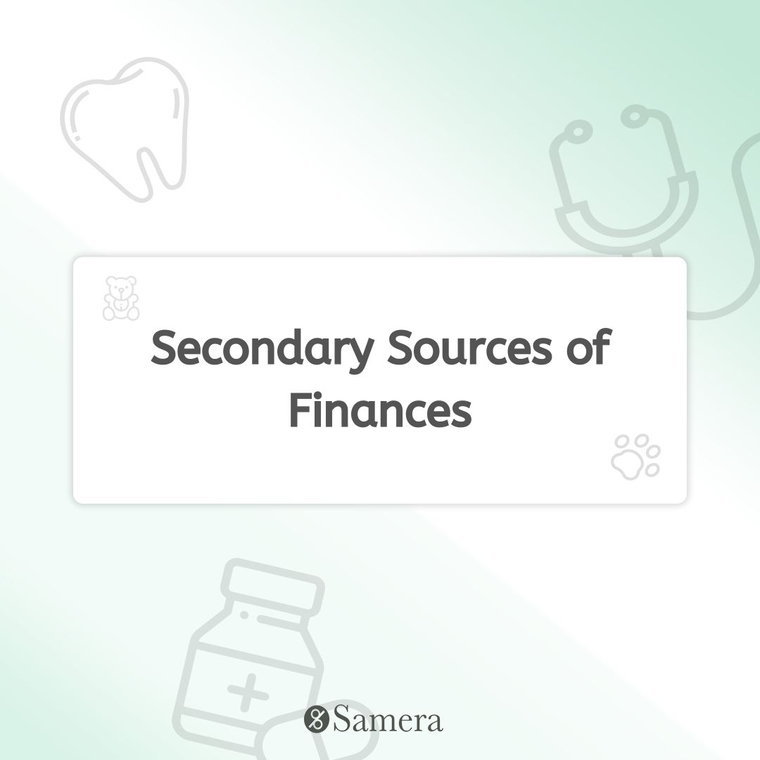 Secondary Sources of Finances
