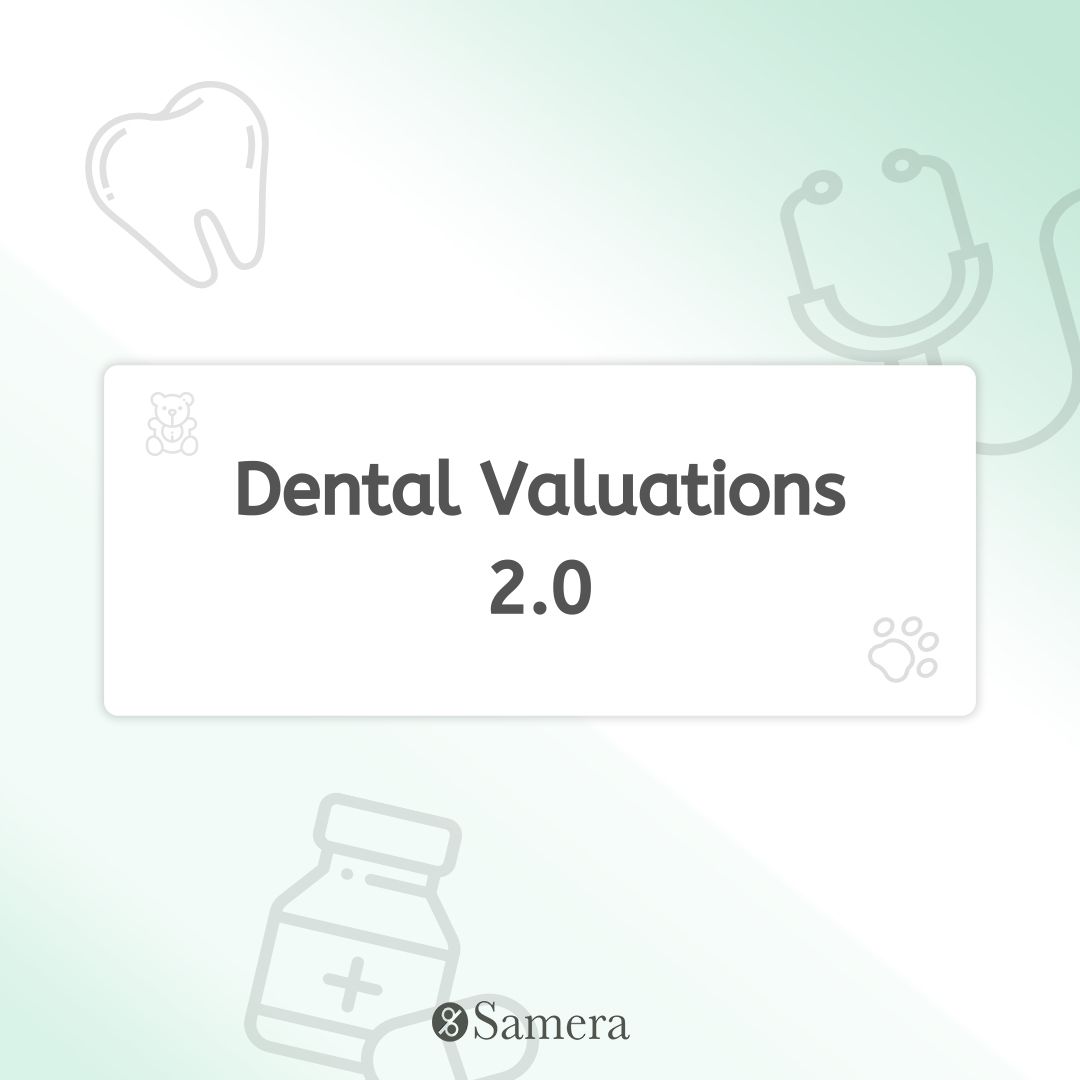 Dental Valuations 2.0