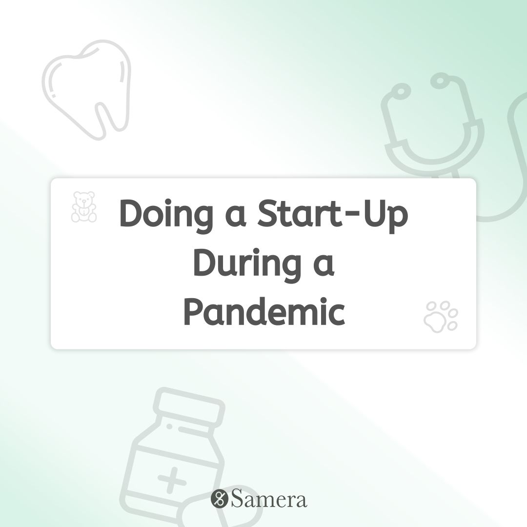 Doing a Start-Up During a Pandemic