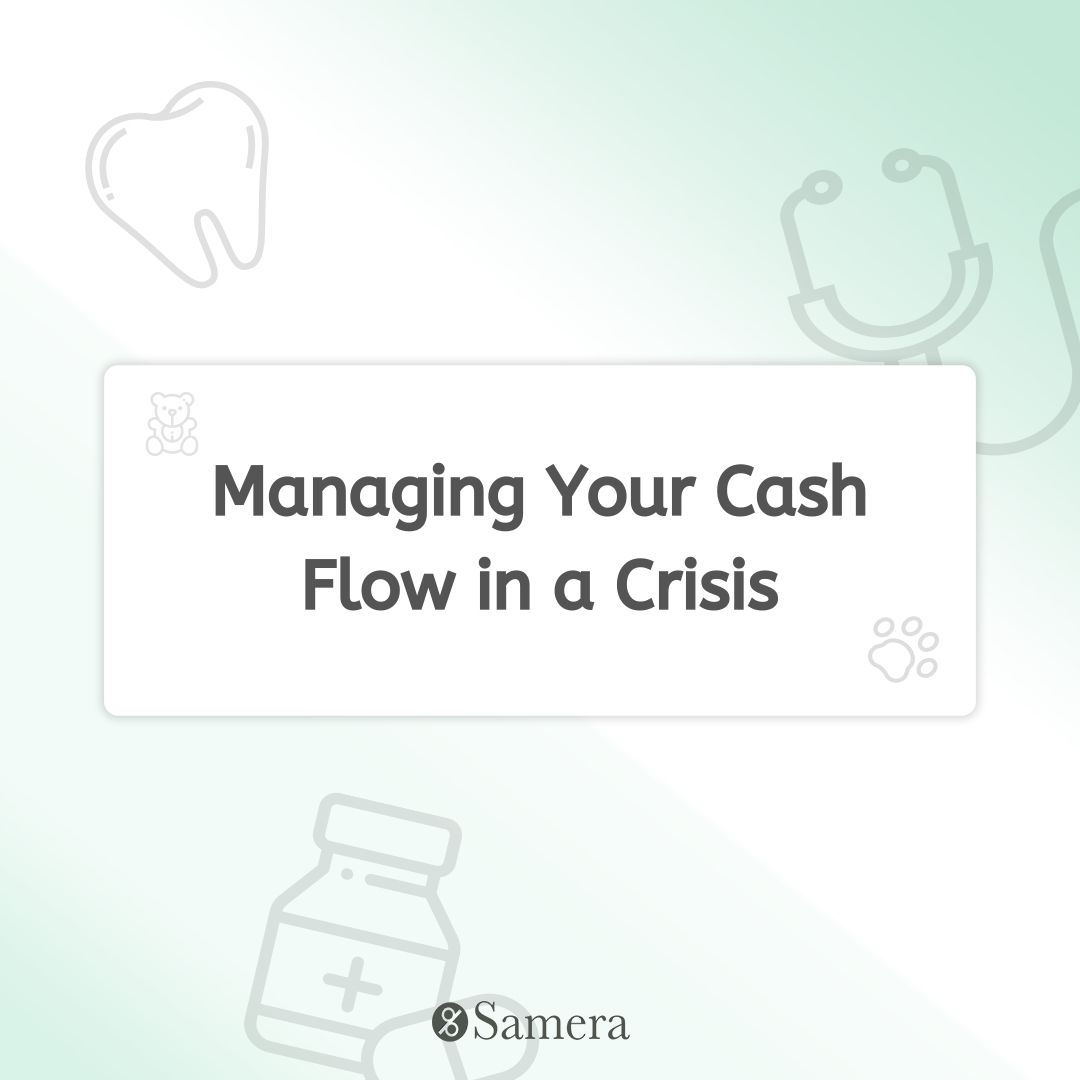Managing Your Cash Flow in a Crisis