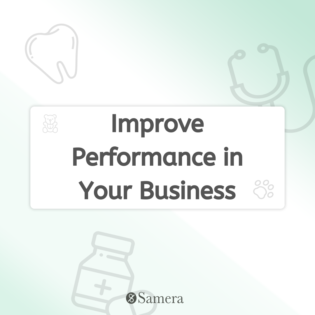 Improve Performance of Your Business