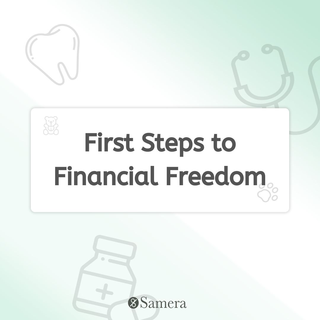 First Steps to Financial Freedom
