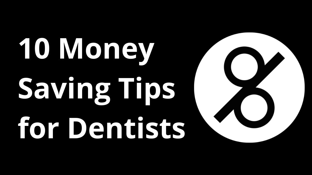 Money Saving Tips for Dentists