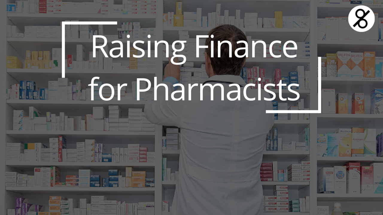 Raising Finance to Buy a Pharmacy
