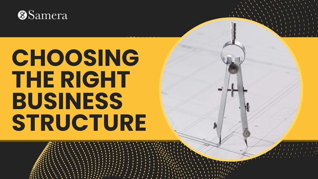 choosing the right business structure