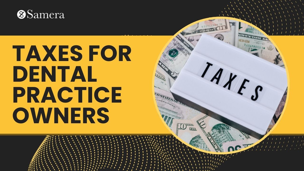 Taxes for Dental Practice Owners